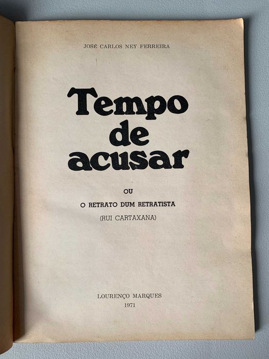 Tempo de Acusar ou o Retrato dum Retratista (Rui Cartaxana)