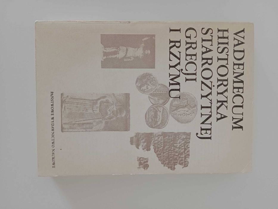 Vademecum historyka starożytnej Grecji i Rzymu tom I