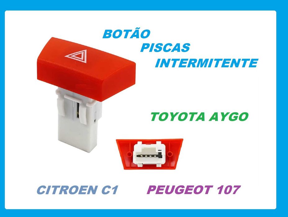 Botão Intermitente 4 Piscas - Citroen C1 / Peugeot 107 / Toyota Aygo