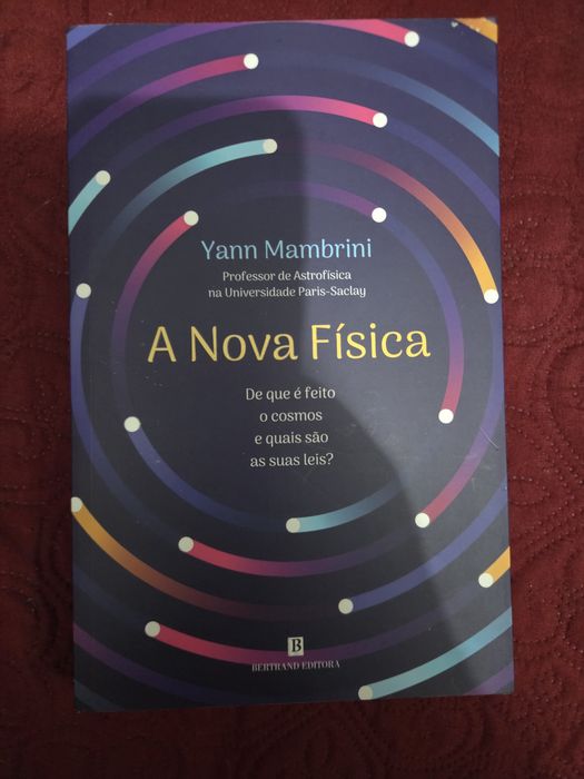 A nova física,  cosmos e leis