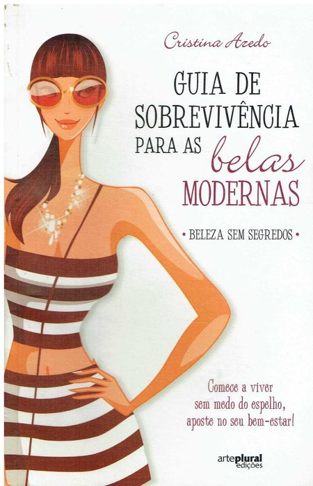 2068

Guia de Sobrevivência Para as Belas Modernas 
de Cristina Aredo