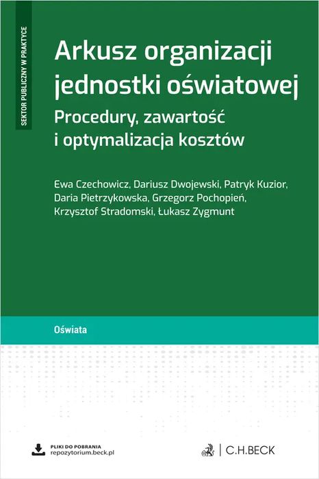 Arkusz organizacji jednostki oświatowej. Procedury, zawartość i optymalizacja kosztów. C.H. Beck. Nowy Produkt