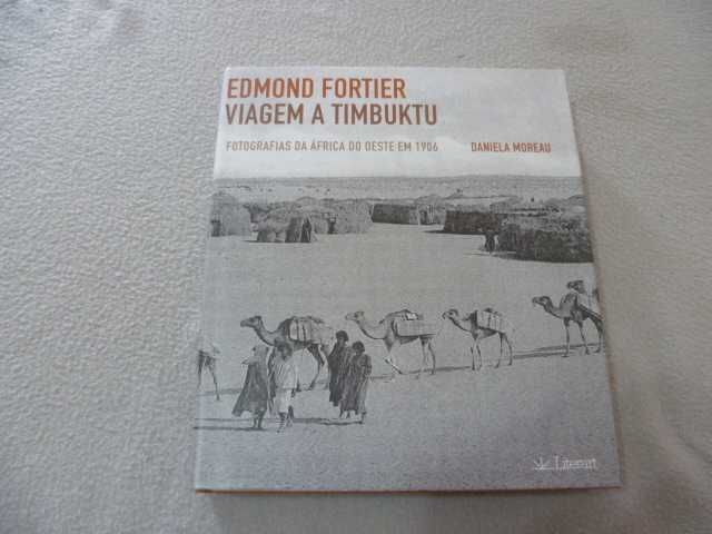 Edmond Fortier - Viagem a Timbuktu: Fotografias África do Oeste 1906