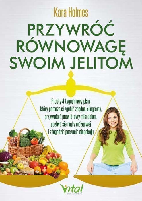 Przywróć Równowagę Swoim Jelitom Holmes Kara