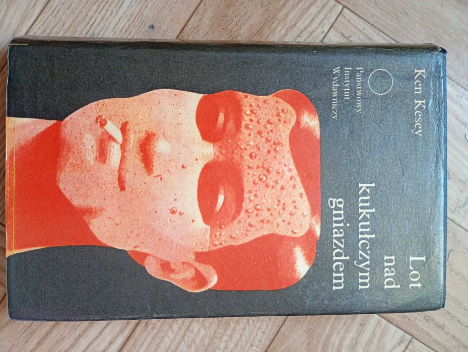 Ken Kesey: ,,Lot nad kukułczym gniazdem"