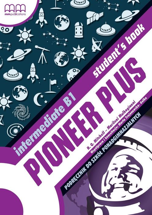 Pioneer Plus Intermediate Student`s Book Z Cd - Podstawa Programowa 2019 H. Q. Mitchell,Marileni Malkogianni