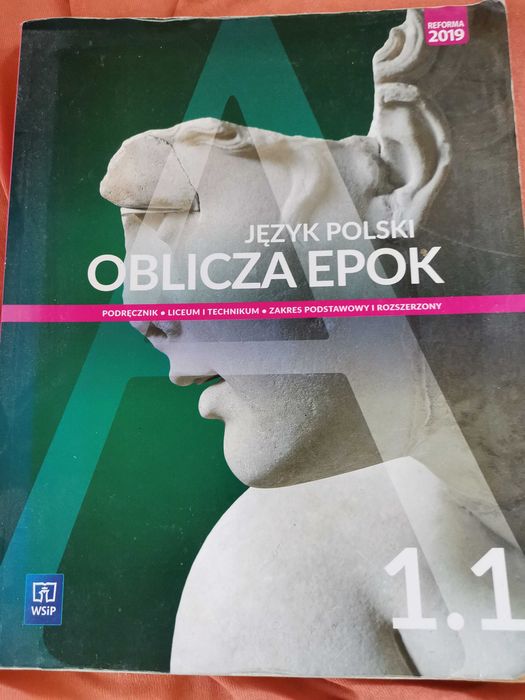 Oblicza epok 1.1 język polski liceum i technikum