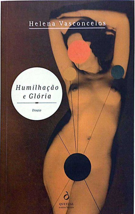 Humilhação e Glória - Helena Vasconcelos
