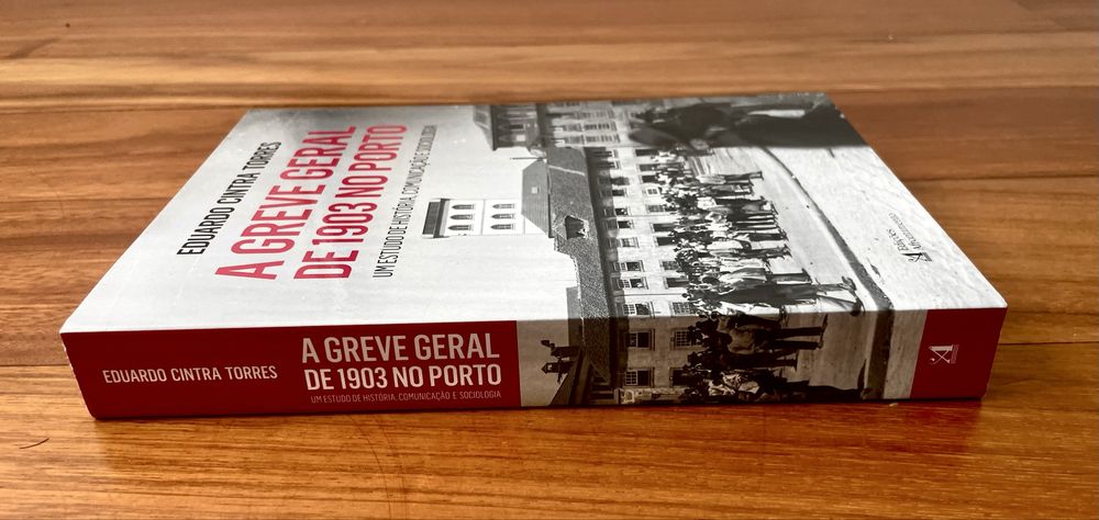 Eduardo Cintra Torres - A Greve Geral de 1903 no Porto