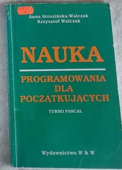 Książka Nauka programowania dla początkujących Turbo Pascal Struzińska