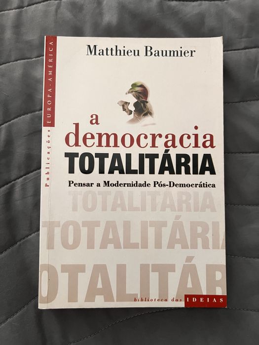 A Democracia Totalitária — Matthieu Baumier