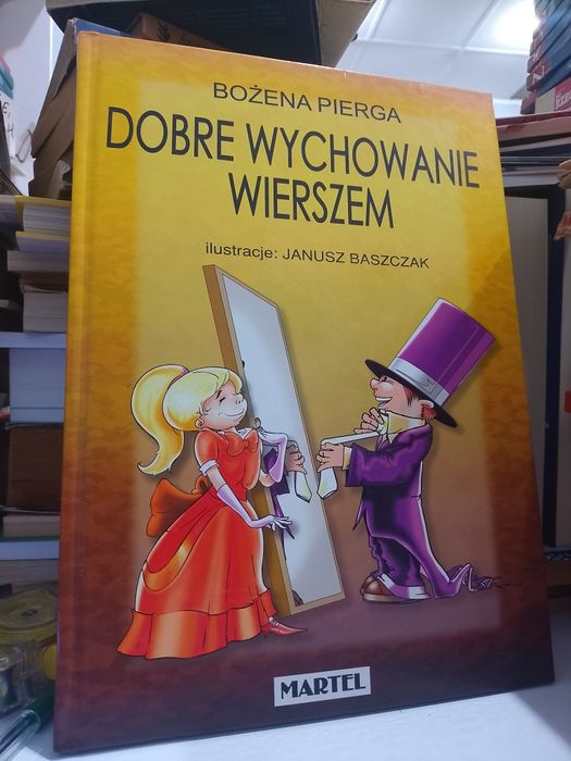 Bożena Pierga Dobre wychowanie wierszem