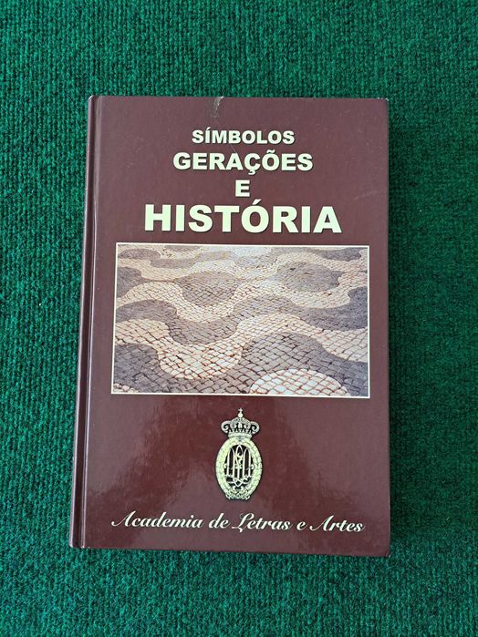 Símbolos, Gerações e História - Academia de Letras e Artes