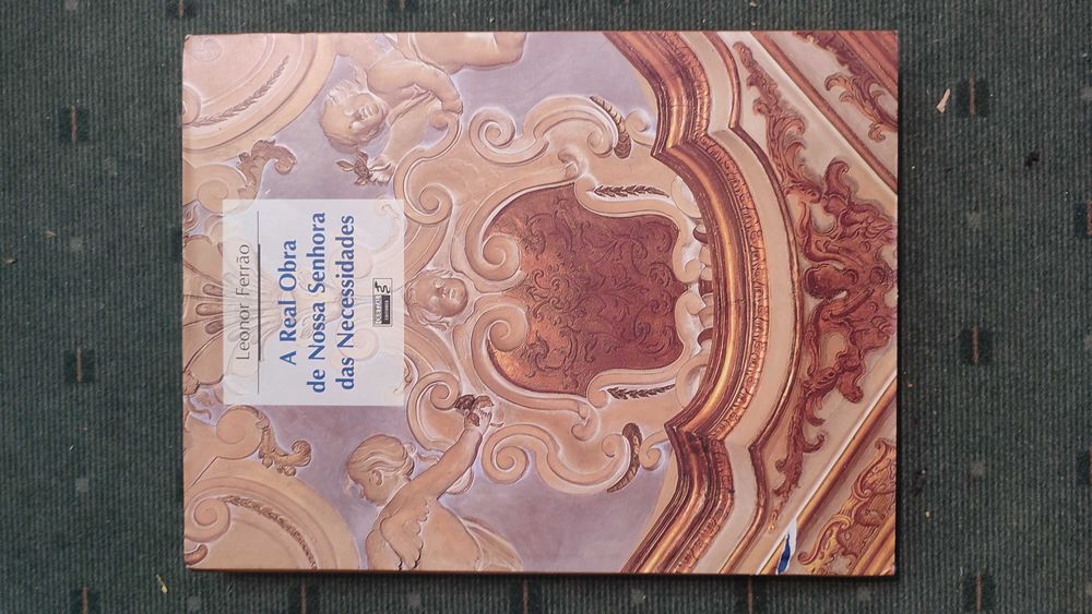 A Real Obra de Nossa Senhora das Necessidade - Leonor Ferrão