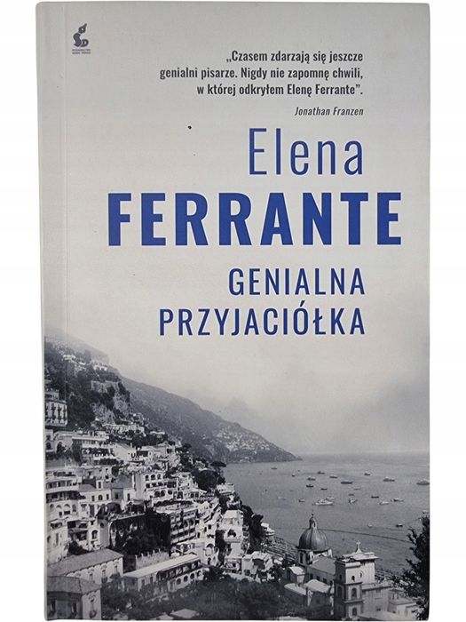 Genialna Przyjaciółka / Cykl Neapolitański Tom 1 / Elena Ferrante