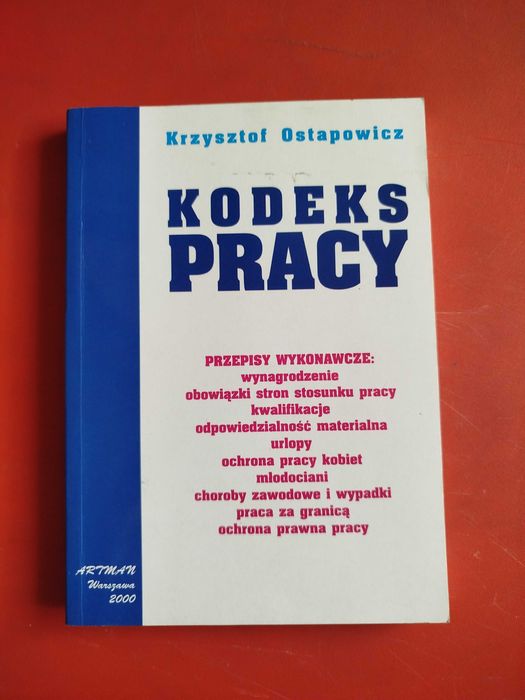 Kodeks pracy, Krzysztof Ostapowicz
