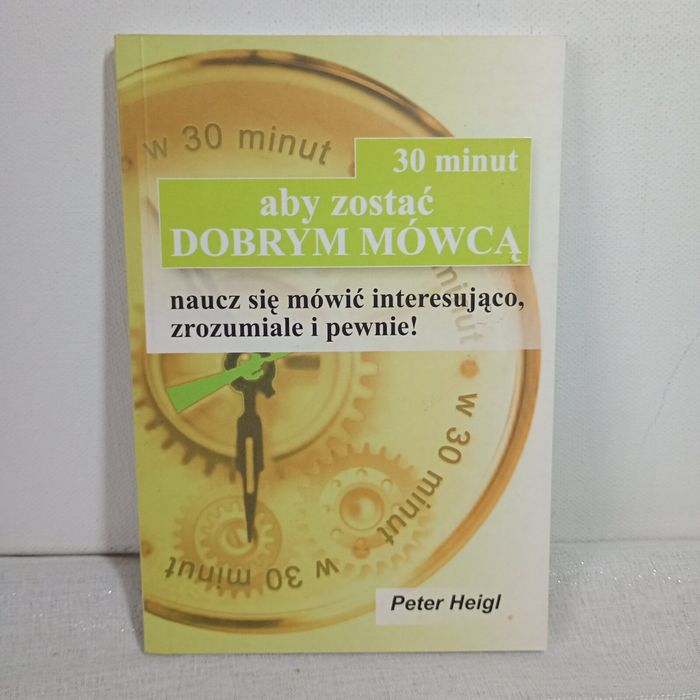 30 minut aby zostać dobrym mówcą. Piotr Heigl