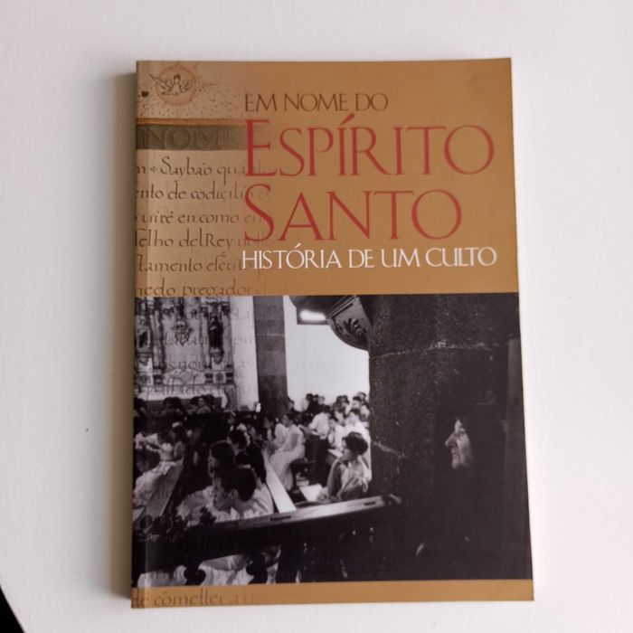 Livro Em nome do Espírito Santo - História de um Culto