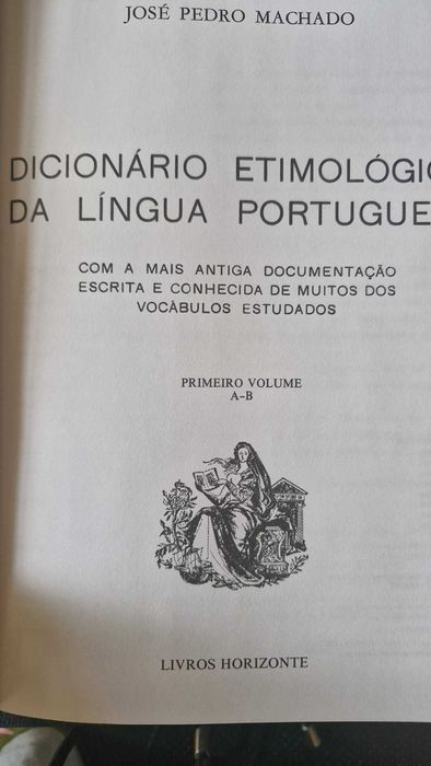 Dicionário Etimológico da Língua Portuguesa  - José Pedro Machado