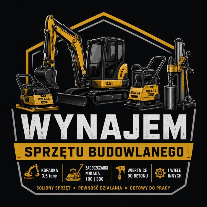 Wynajem Sprzetu Budowlanego, Maszyn i Narzedzi