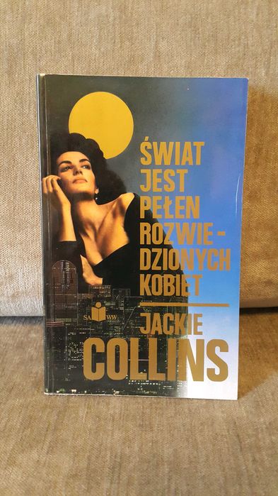 Jackie Collins - Świat jest pełen rozwiedzionych kobiet