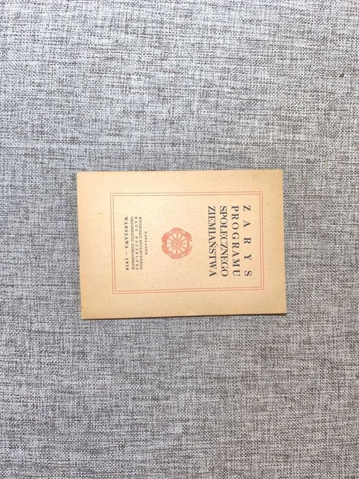 Zarys programu społecznego ziemiaństwa - Warszawa 1939