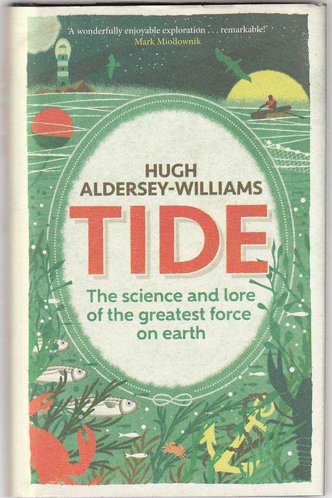 Tide – The science and lore of the greatest force on earth Arroios ...