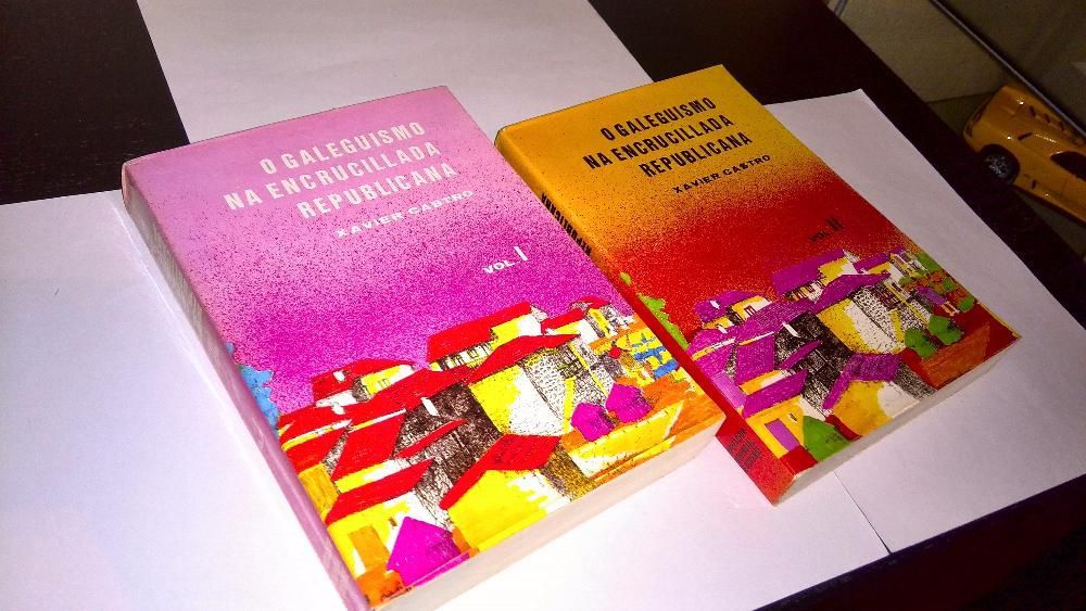 O galeguismo na encruzilhada republicana vol. 1 e 2 (Xavier Castro)