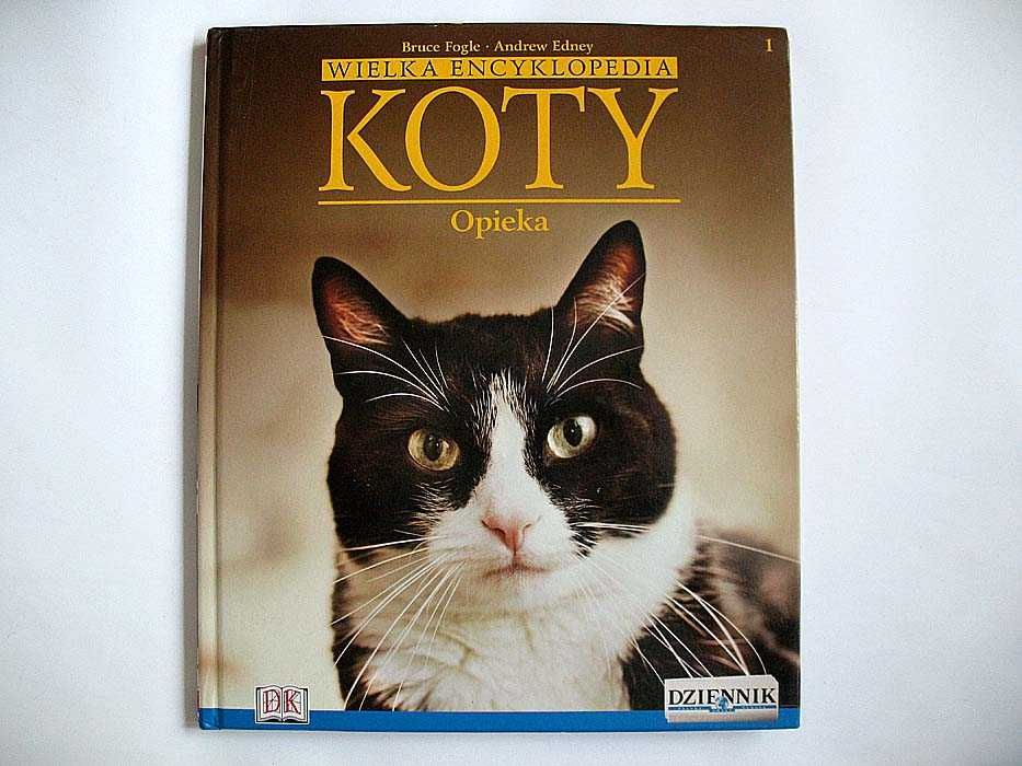 Koty - Opieka - książka polska - B.Fogle, A.Edney Tom 1