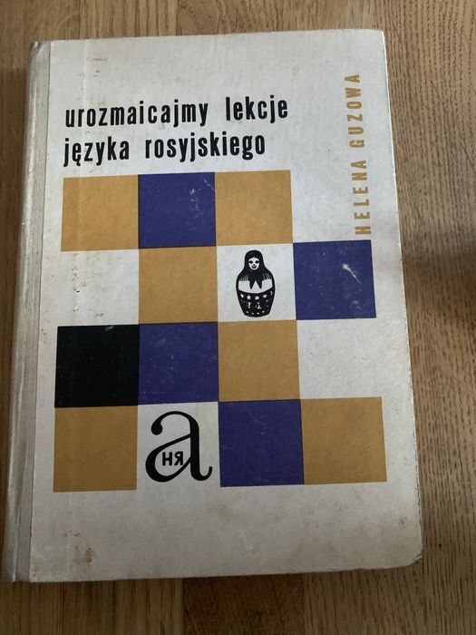 Urozmaicamy lekcje języka rosyjskiego Helena Guzowa