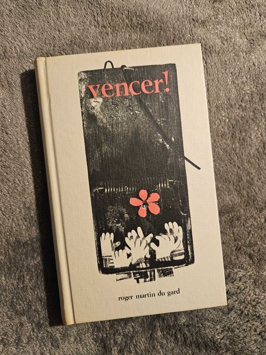 Vencer! – Roger Martin du Gard