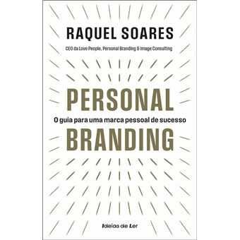 Personal Branding: O guia para uma marca pessoal de sucesso