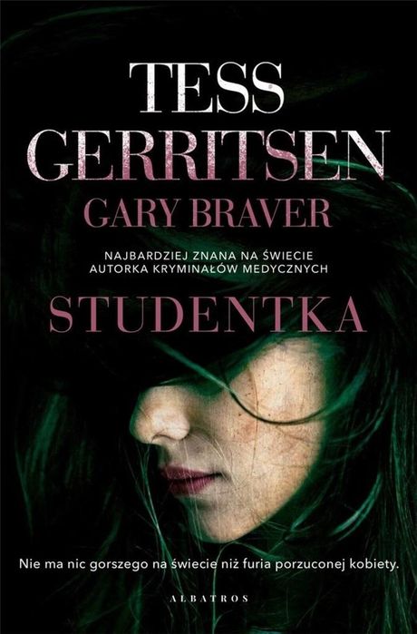 Studentka Albatros Gary Braver, Tess Gerritsen Rok wydania: 2023,