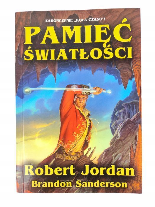 Pamięć Światłości Tom 14 Robert Jordan Brandon Sanderson Koło Czasu