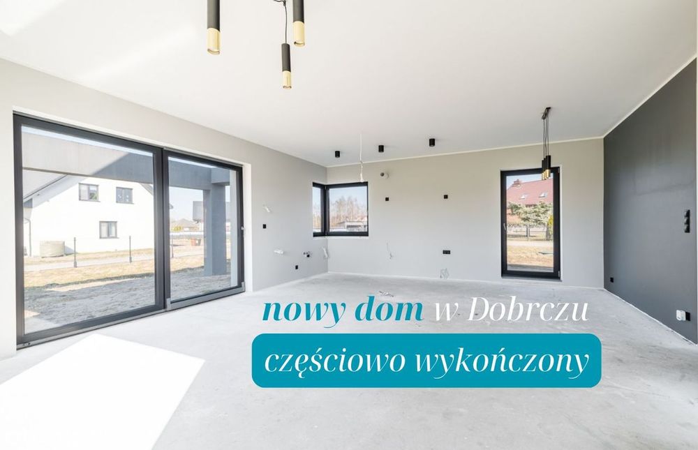 Nowy, częściowo wykończony dom wolnostojący / 145 m2 / działka 1206 m2