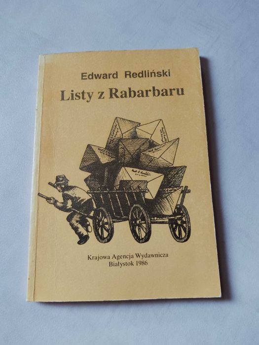 Edward Redliński "Listy z Rabarbaru" 1986