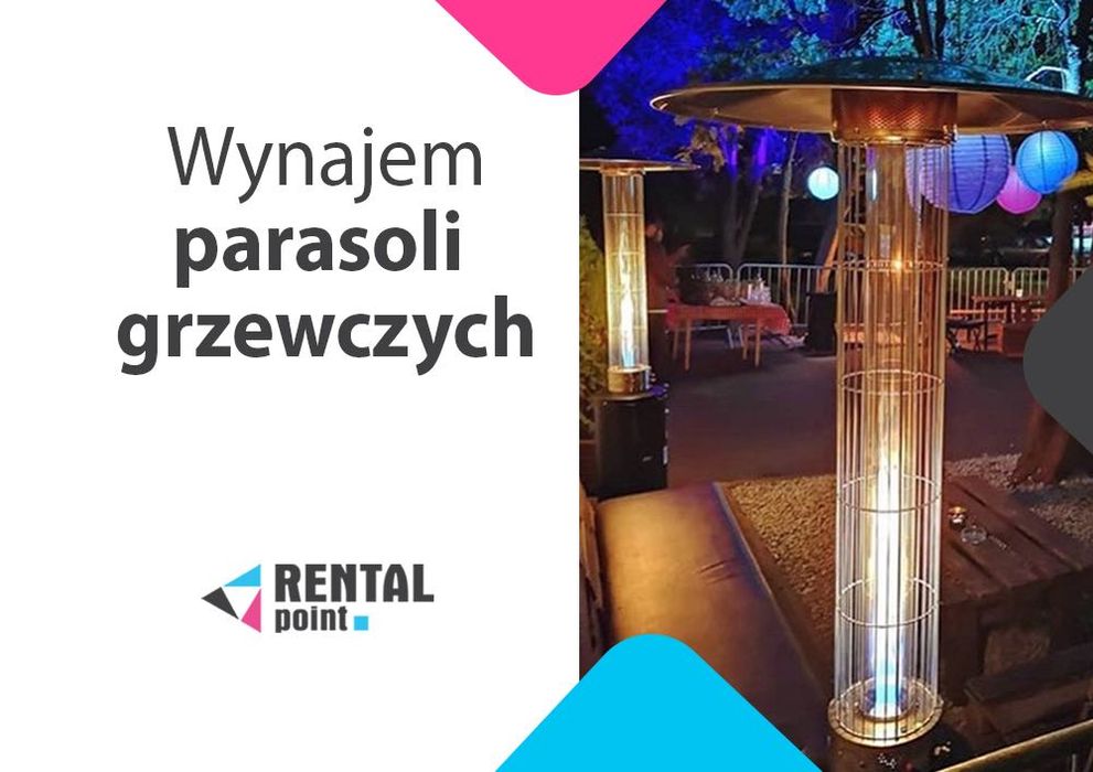 Wynajem PARASOLI grzewczych, GRZYBKÓW ogrodowych, PIECYKÓW gazowych