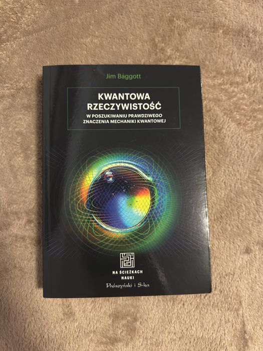 Kwantowa rzeczywistosc Jim Baggott