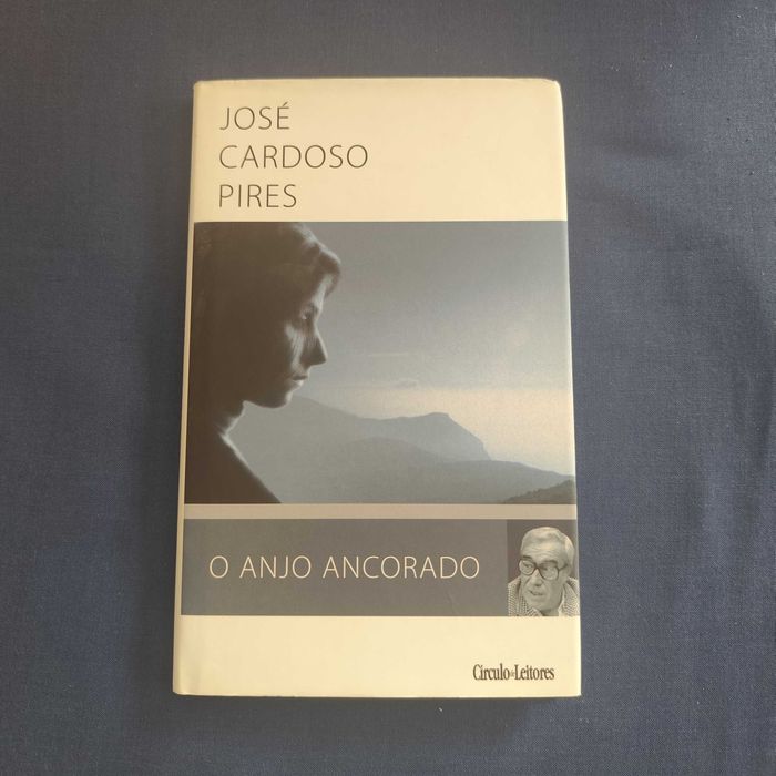 José Cardoso Pires - O Anjo Ancorado