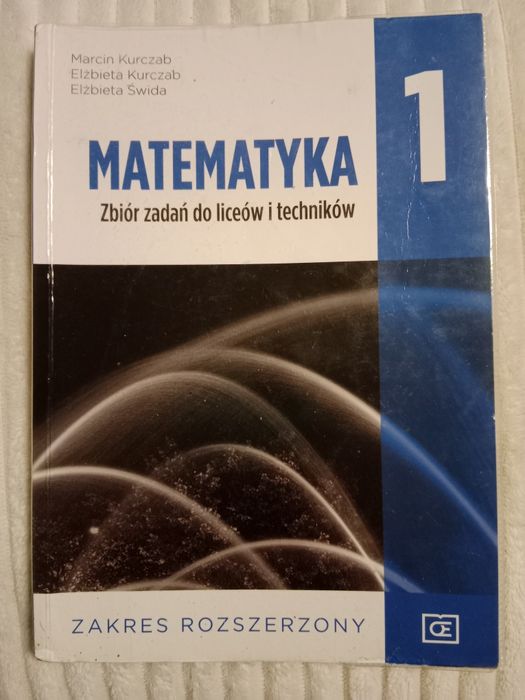 Matematyka 1 Zbiór zadań Zakres rozszerzony