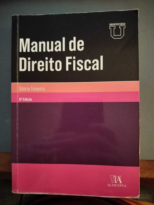 Manual de Direito Fiscal, Glória Teixeira, 6ª edição