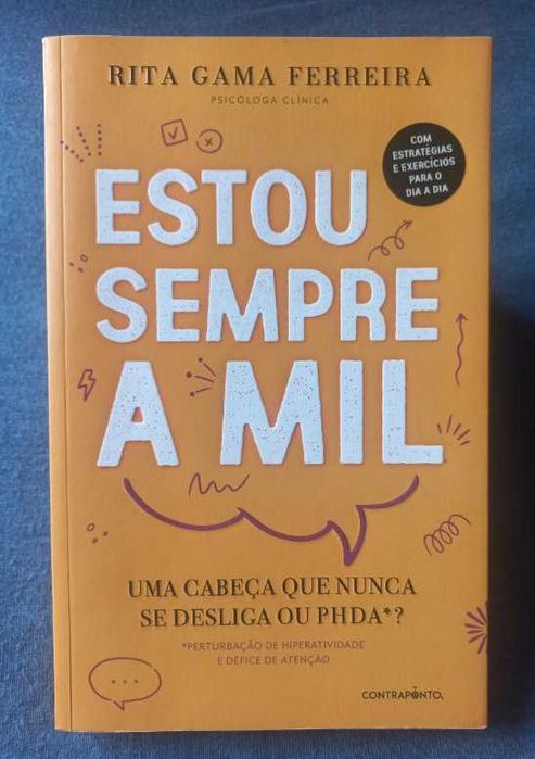 Estou Sempre a Mil; Uma cabeça que nunca se desliga ou PHDA? - Rita Gama Ferreira