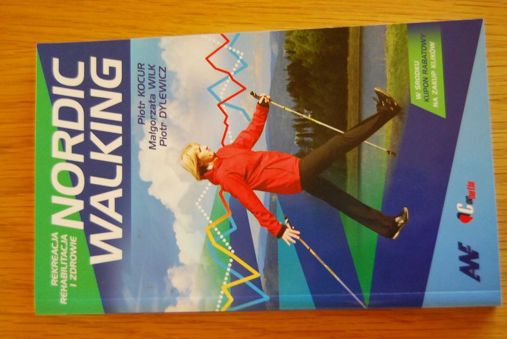 Nordic Walking. Piotr Kocur, Małgorzata Wilk, Piotr Dylewicz