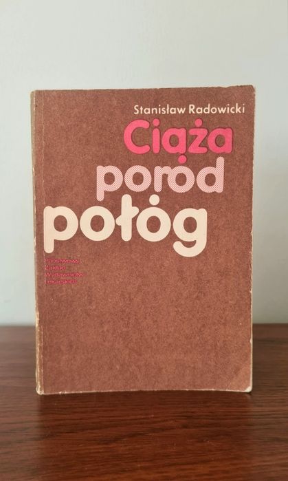 Ciąża poród połóg - Stanisław Radowicki