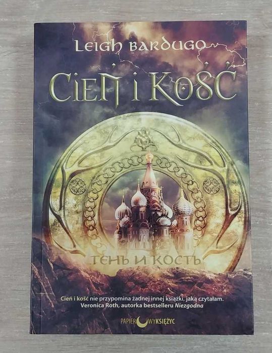 Cień i kość trylogia Grisza Leigh Bardugo