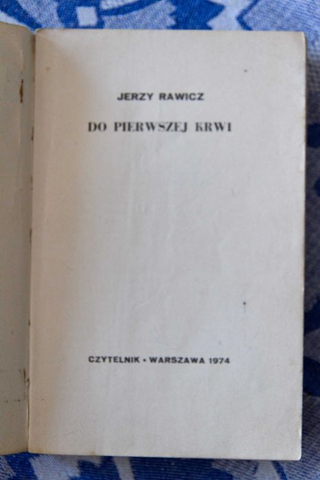 Jerzy Rawicz - Do pierwszej krwi