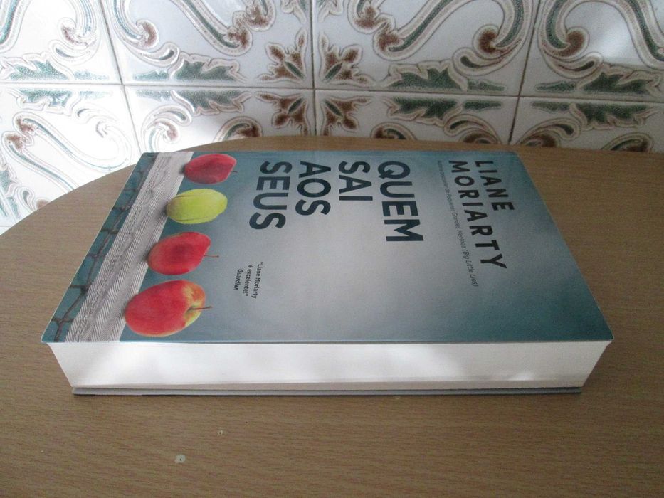 Quem Sai aos Seus de Liane Moriarty