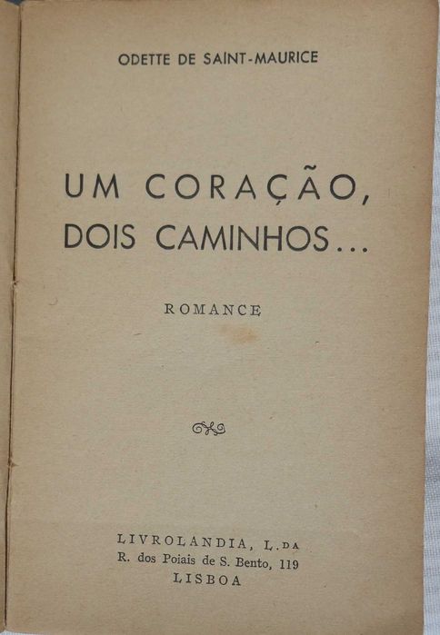 2 livros de Odette de Saint-Maurice- "Um coração, dois caminhos", "Idade perigosa"