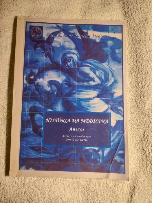 História da Medicina Vol. I e Anexos