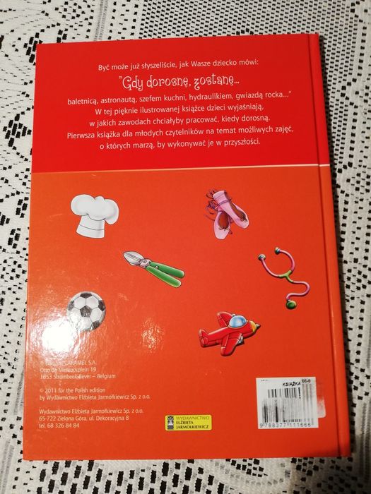 Gdy dorosnę, zostanę . . . Wydawnictwo Elżbieta Jarmołkiewicz